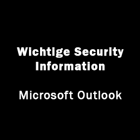 Microsoft Outlook Update kritische Sicherheitslücke
